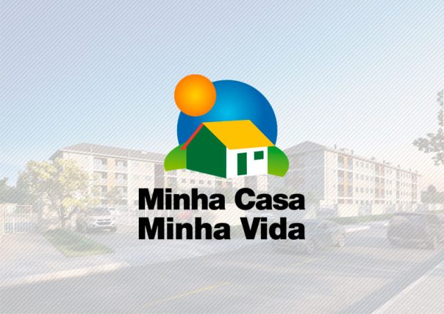 Conheça como Participar do Programa Minha Casa Minha Vida